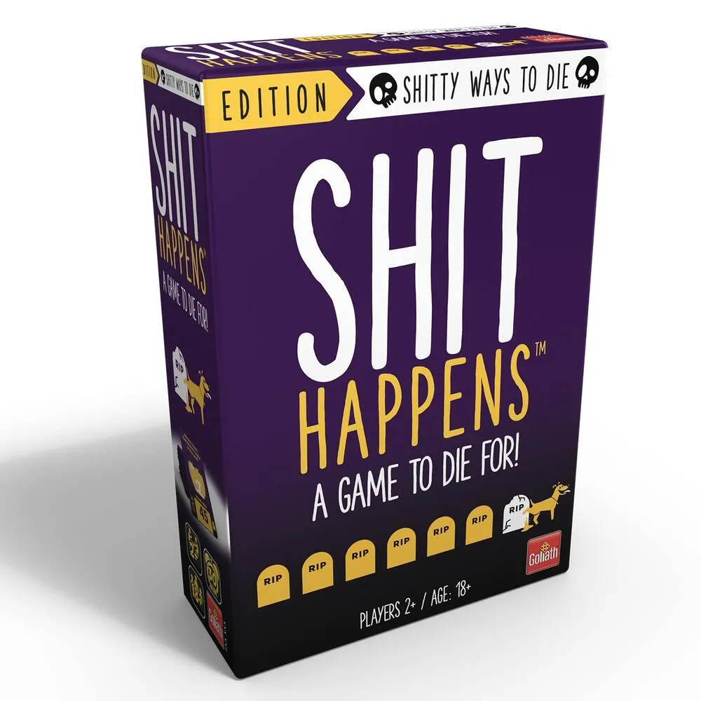 SHIT HAPPENS DEAD LIKE SHIT