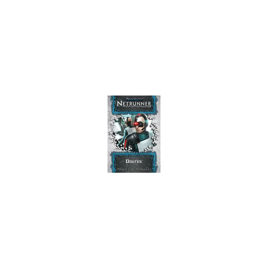 Android Netrunner : Doutes