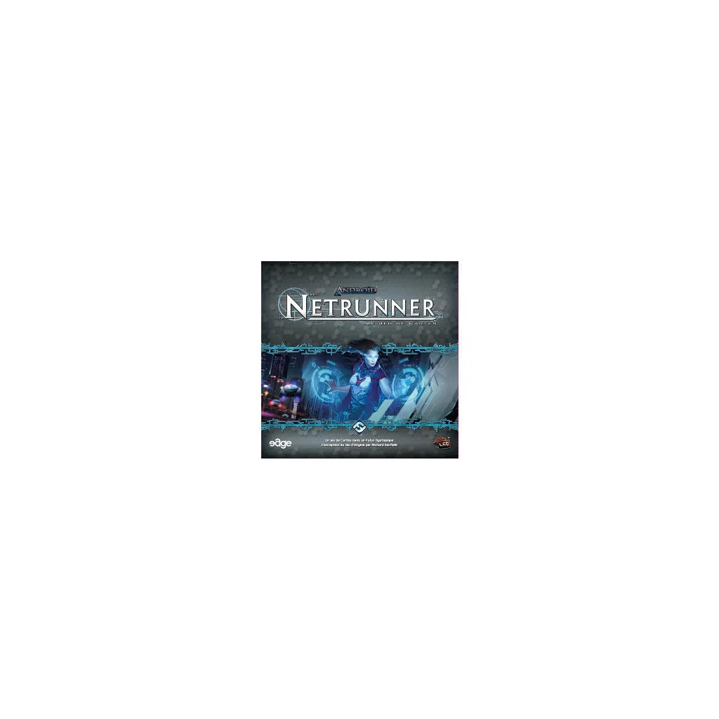 Android Netrunner : Le Jeu de Cartes