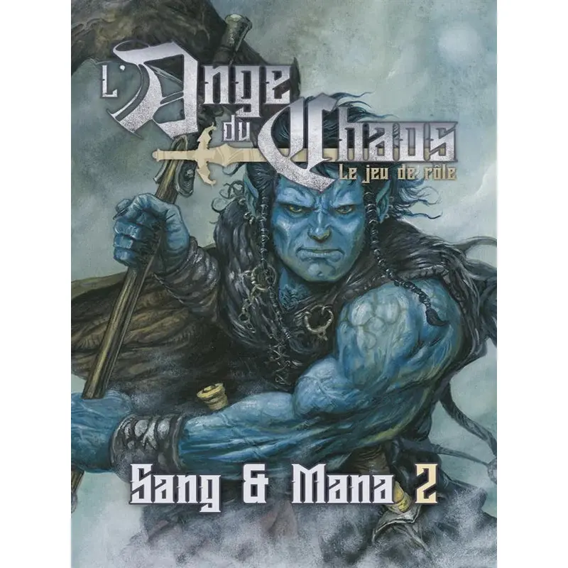 Ange du chaos: sang et mana 2