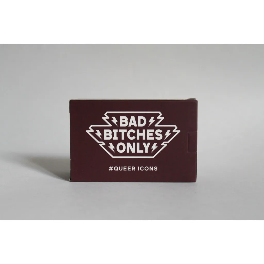 Bad Bitches Only - Queer Icons