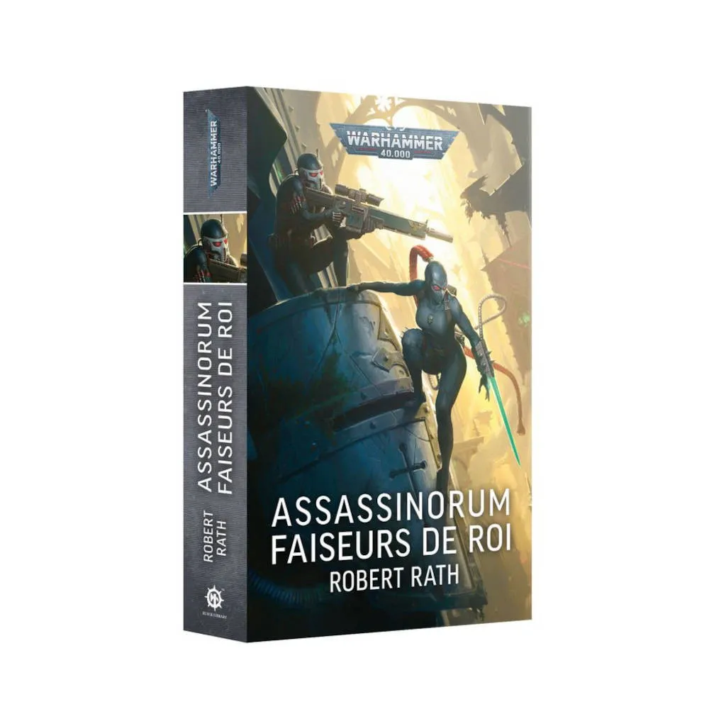 Black Library : Warhammer 40K - Assassinorum, Faiseurs de Roi