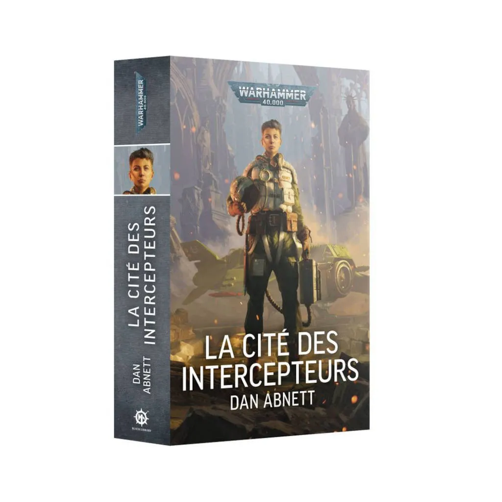 Black Library : Warhammer 40K - La Cité des Intercepteurs