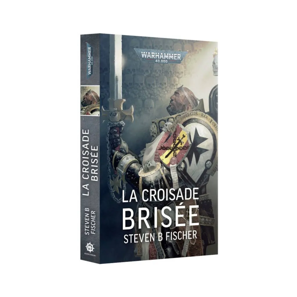 Black Library : Warhammer 40K - La Croisade Brisée