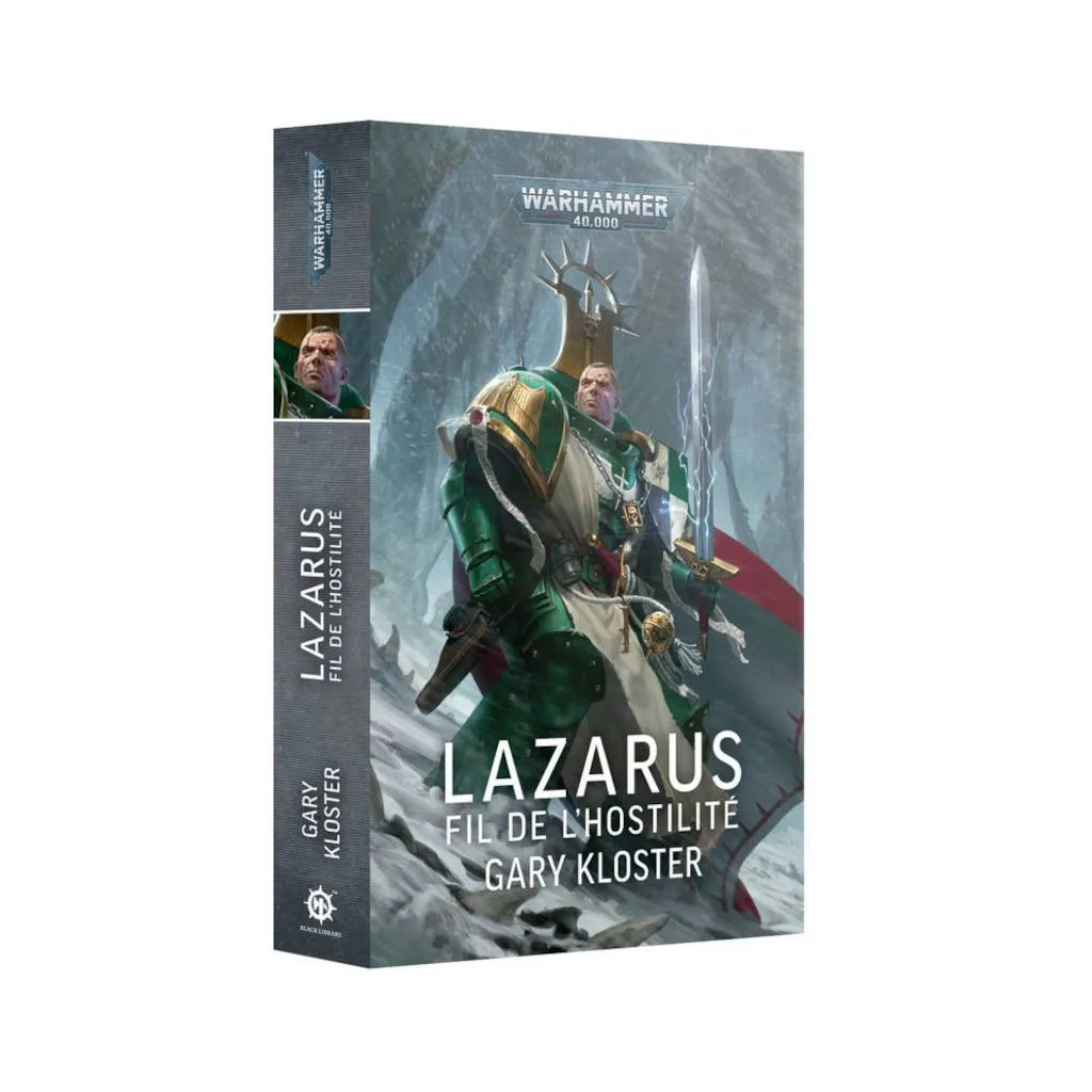 Black Library : Warhammer 40K - Lazarus : Le Fil de l'Hostilité