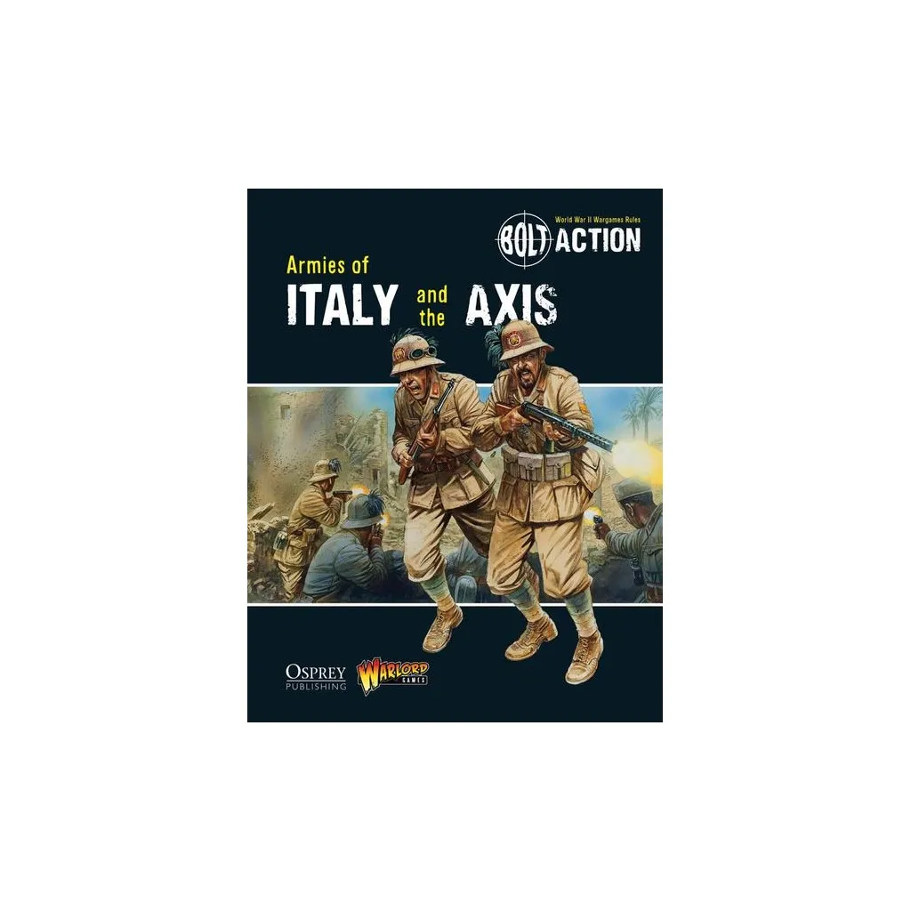Bolt Action - Armies of Italy and the Axis