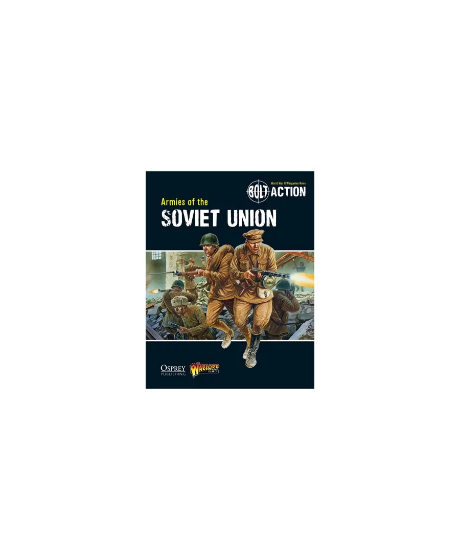 BOLT ACTION - ARMIES OF THE SOVIET UNION