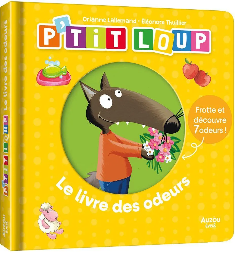 P'TIT LOUP - LE LIVRE DES ODEURS