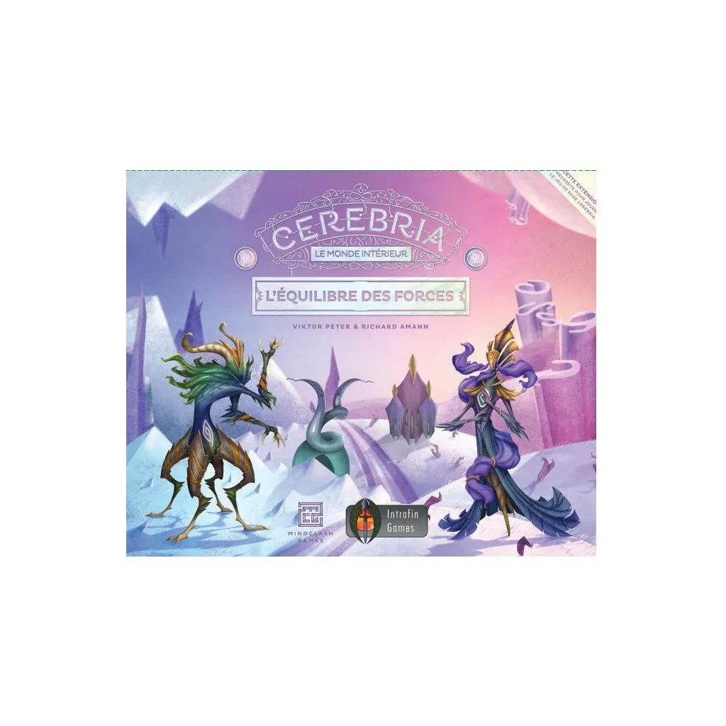 Cerebria, Le Monde Intérieur - Extension L'Equilibre des Forces