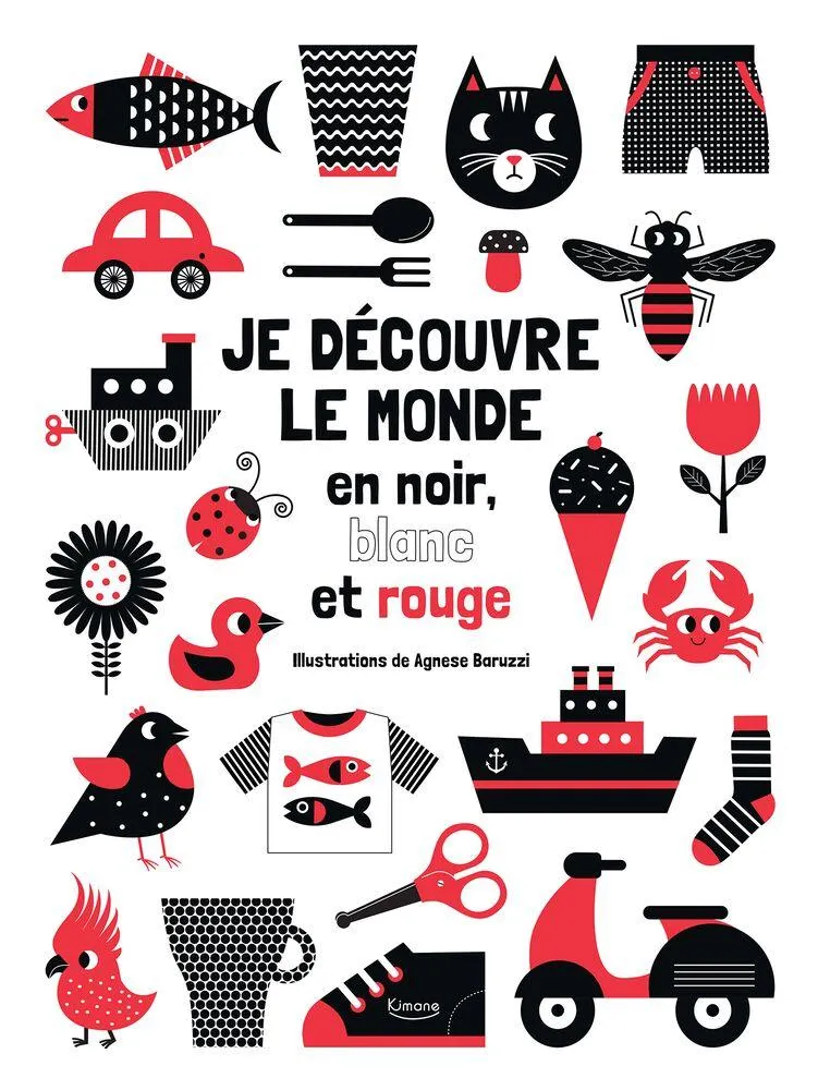 JE DECOUVRE LE MONDE EN NOIR, BLANC ET ROUGE