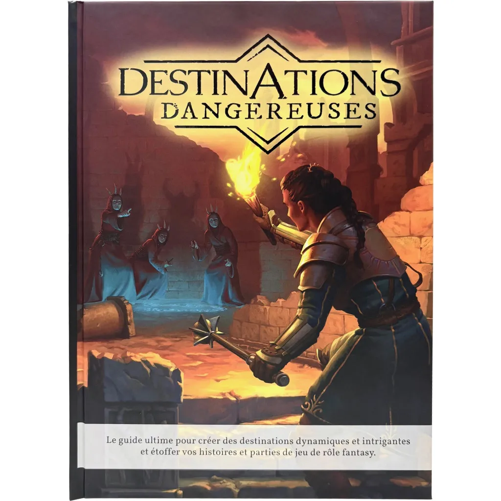 Destinations Dangereuses