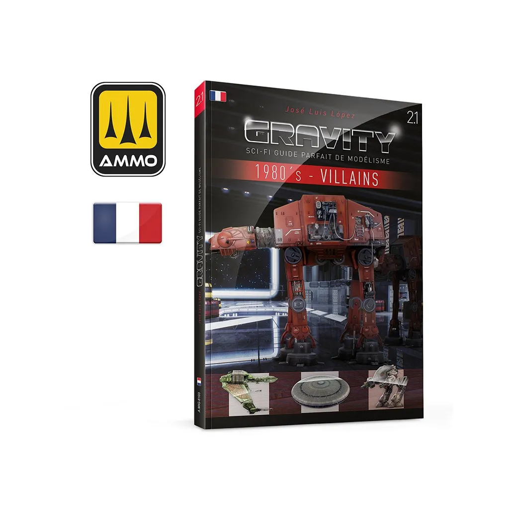 Gravity 2.1 - Sci-Fi Guide Parfait de Modélisme - 1980's Partie 2 : les Villains