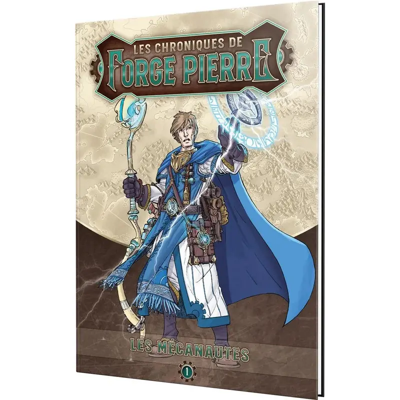 Les Chroniques de Forge-Pierre T1 : Les Mécanautes