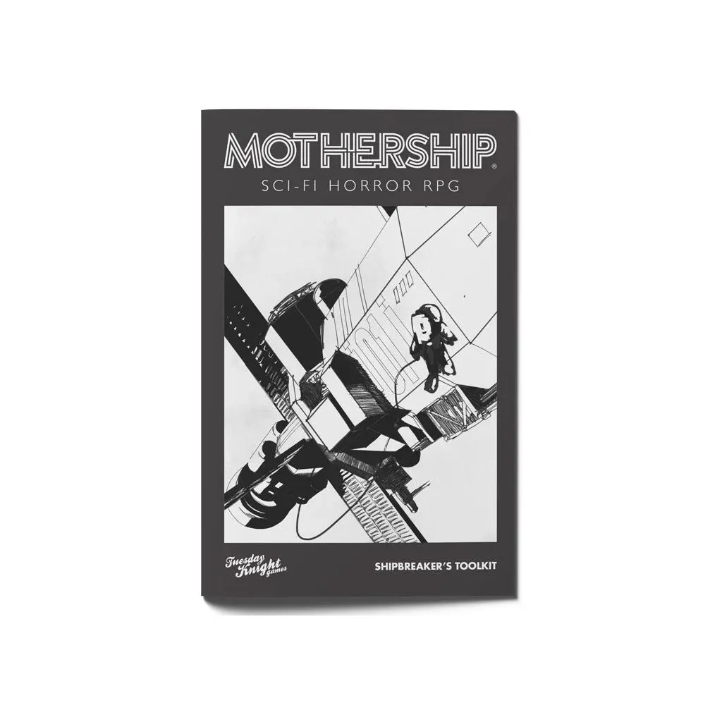 Mothership - Shipbreaker's Toolkit