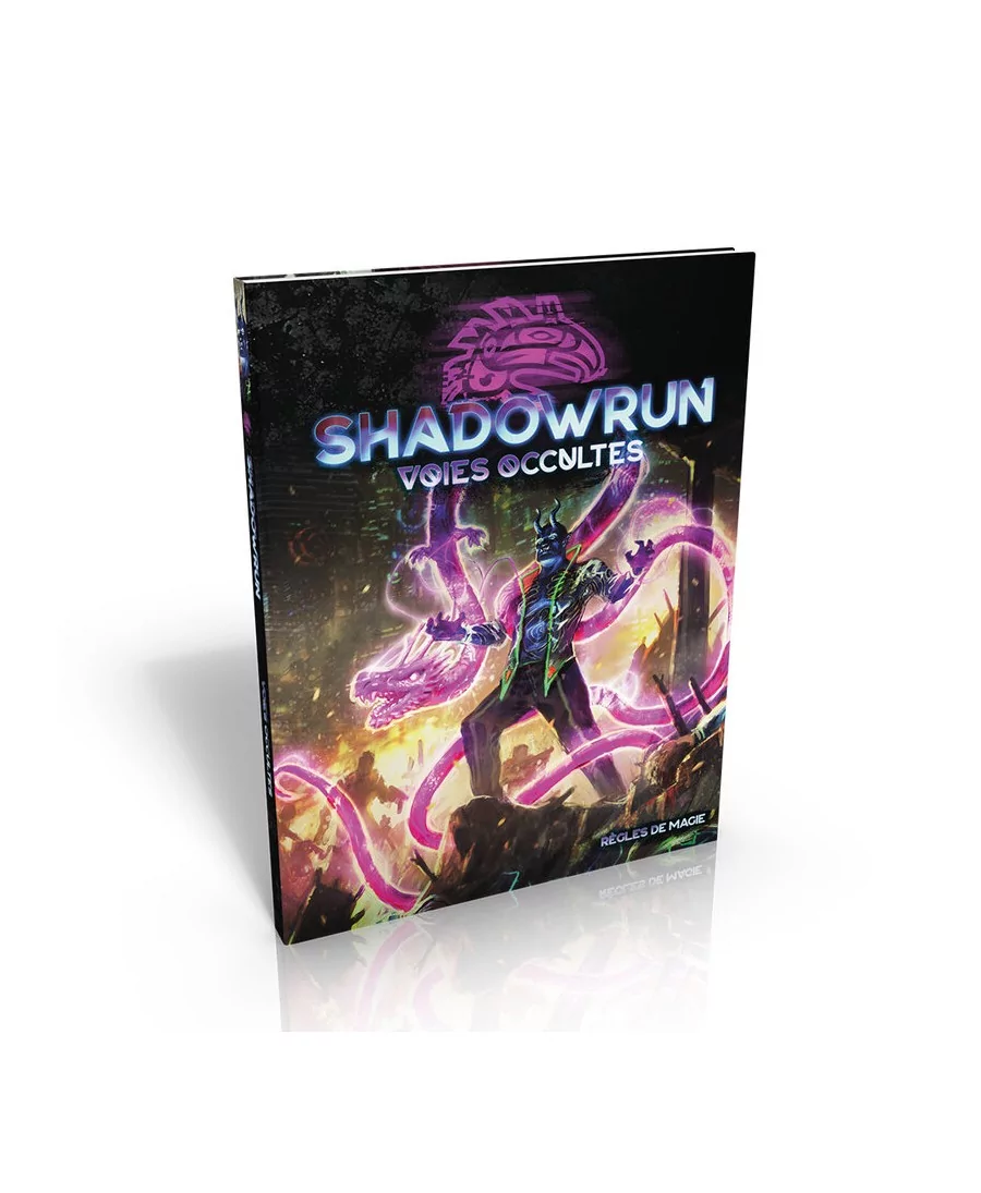 Shadowrun 6 : Voies occultes