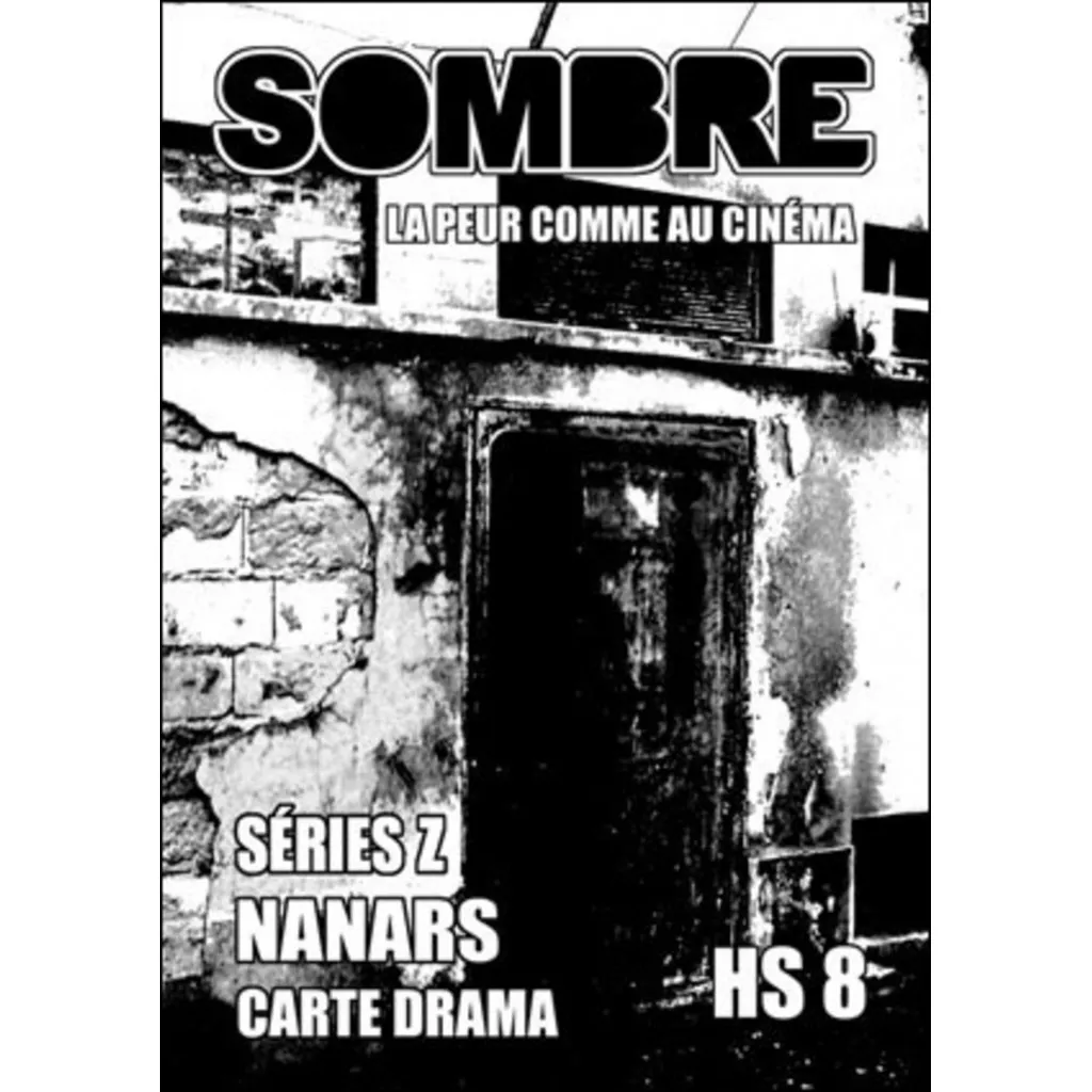 Sombre - La Peur comme au Cinéma HS n°8