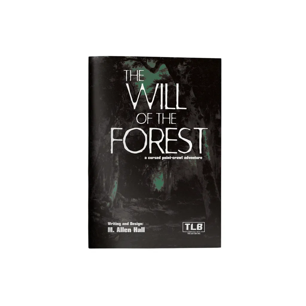 The Lost Bay - The Will of the Forest
