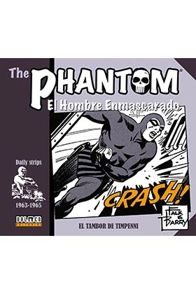 The phantom. el hombre enmascarado (1963-1965 daily strips) el tambor de timpenni