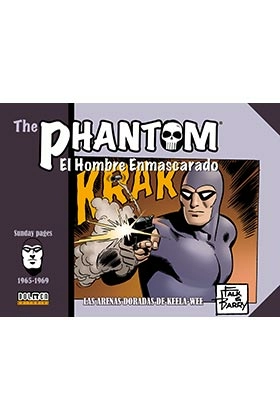 The phantom. el hombre enmascarado (1965-1969 sunday pages) las arenas doradas de keela-we
