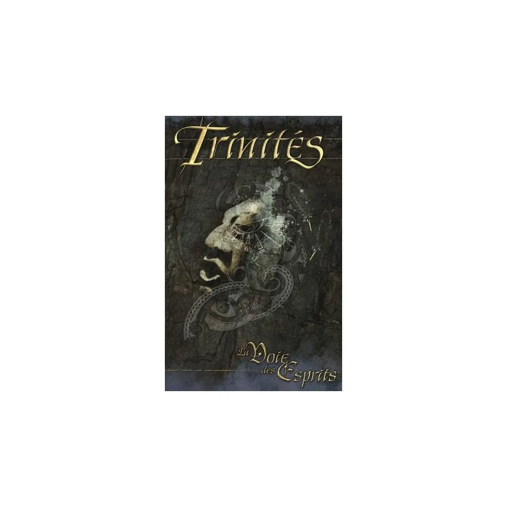 Trinités - La Voie des Esprits