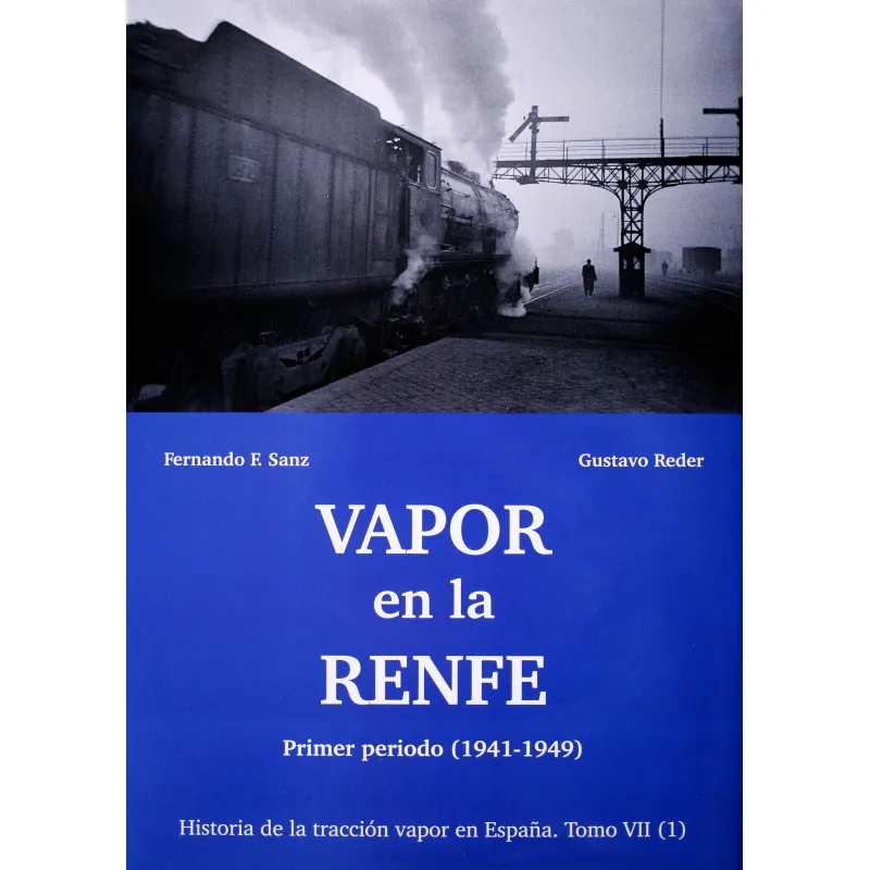 Vapeur sur RENFE (1941-1949). Volume VII (1). MAQUETREN
