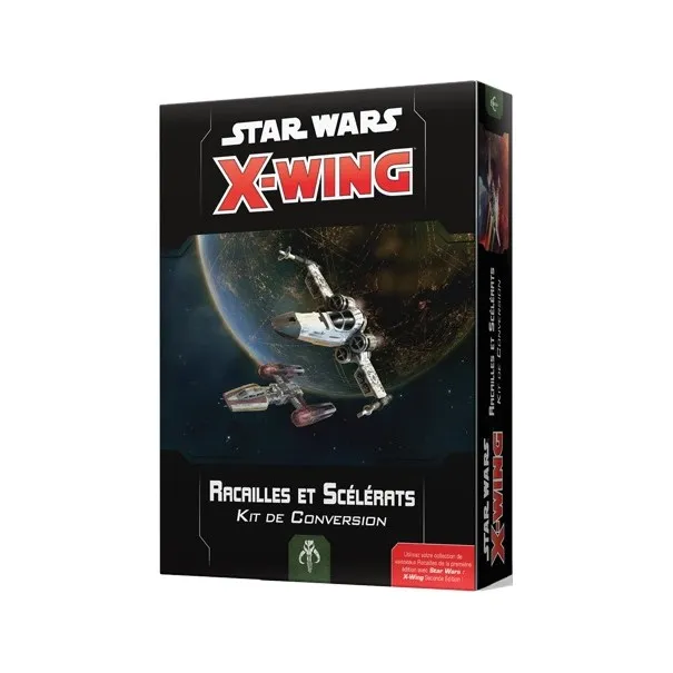 X-wing 2.0 : kit de conversion racailles et scélérats